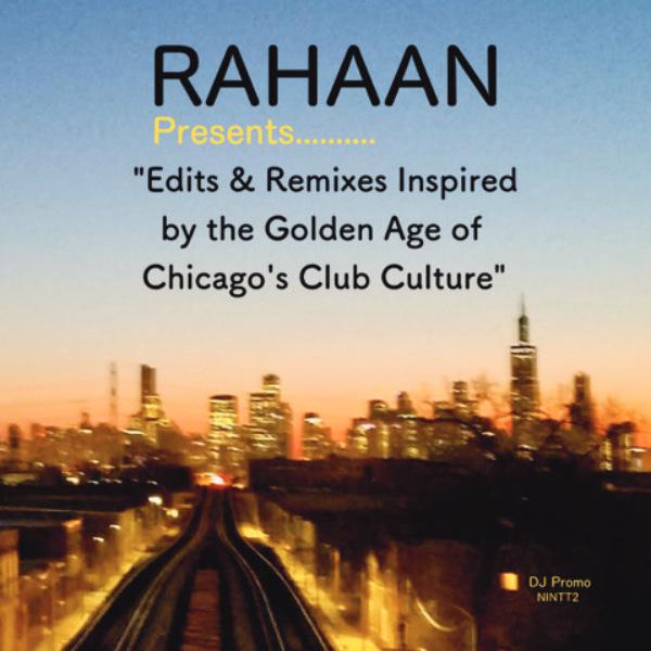 RAHAAN, Chicago's Club Culture