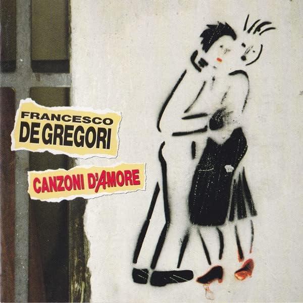 Francesco De Gregori, Canzoni D'Amore