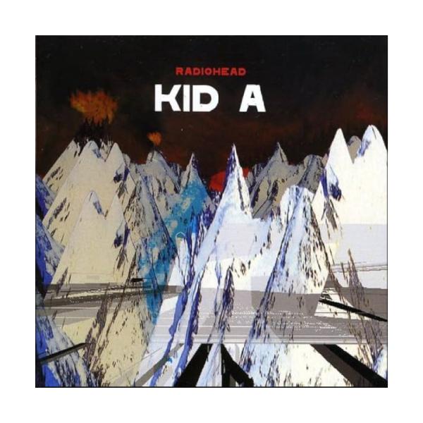 RADIOHEAD, Kid A