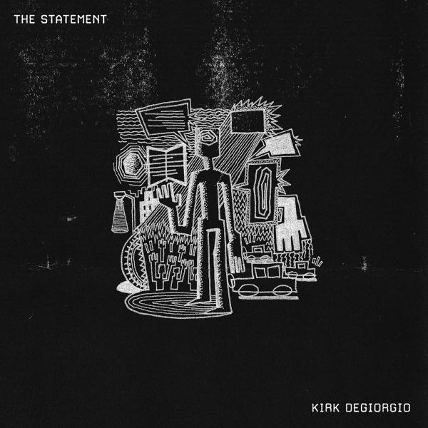 Kirk Degiorgio, The Statement