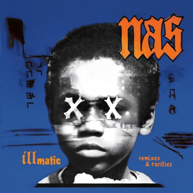 NAS, Illmatic ( Remixes & Rarities )