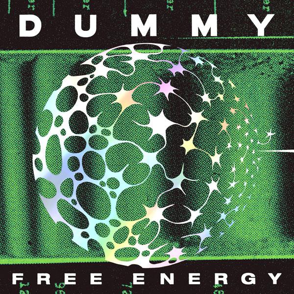 Dummy, Free Energy