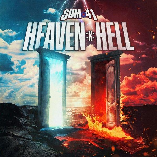 Sum 41, Heaven :x: Hell