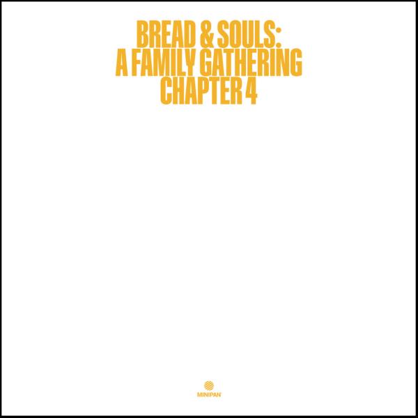 Bread & Souls, A Family Gathering Chapter 4