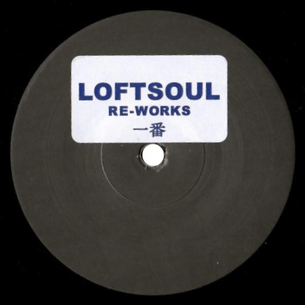 UNKNOWN ARTISTS, Loftsoul Re-Works 1 (2024 Repress)