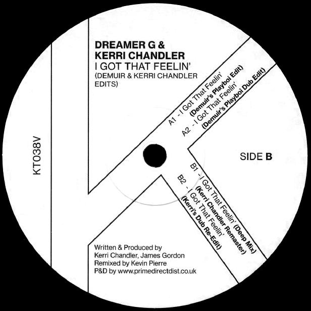 Dreamer G / Kerri Chandler / Demuir, I Got That Feelin