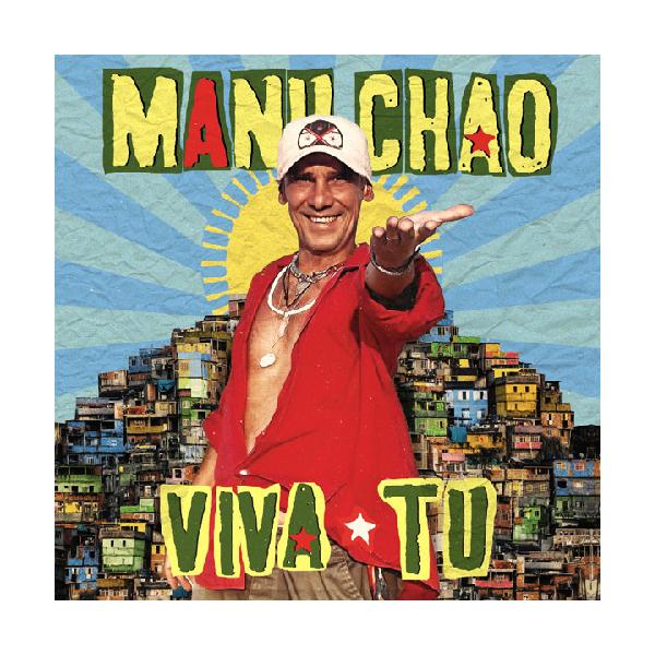 Manu Chao, Viva Tu