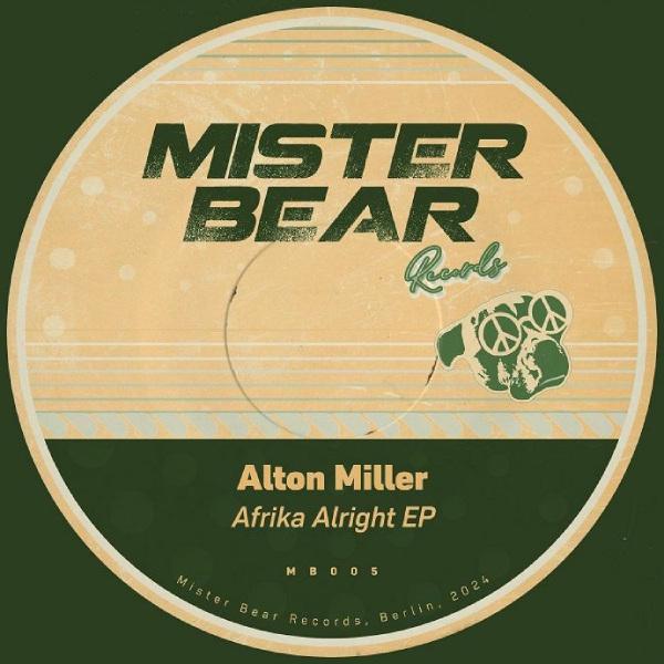 ALTON MILLER, Afrika Alright EP