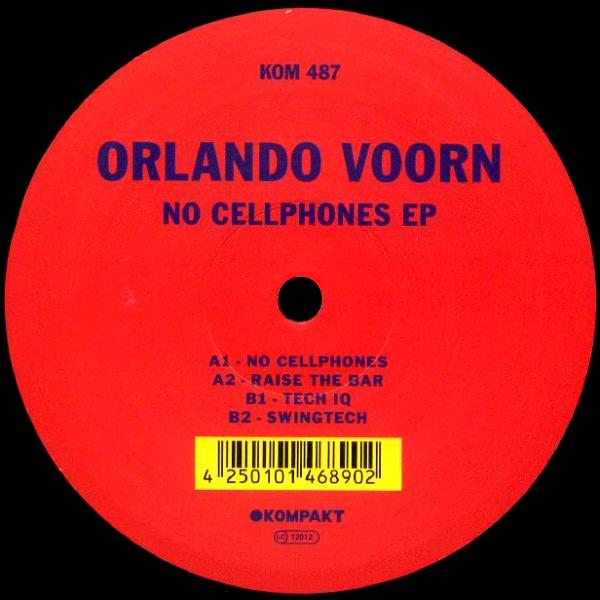 ORLANDO VOORN, No Cellphones EP