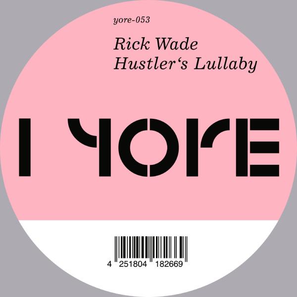 RICK WADE, Hustler's Lullaby