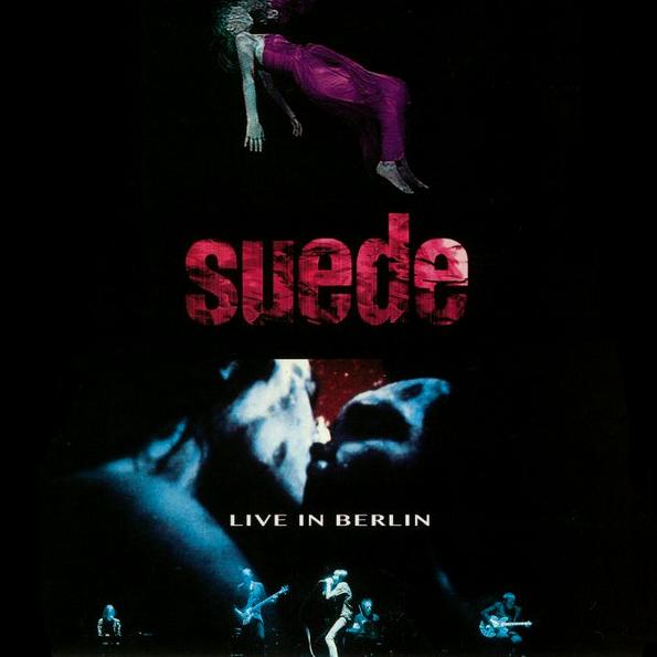 Suede, Live In Berlin