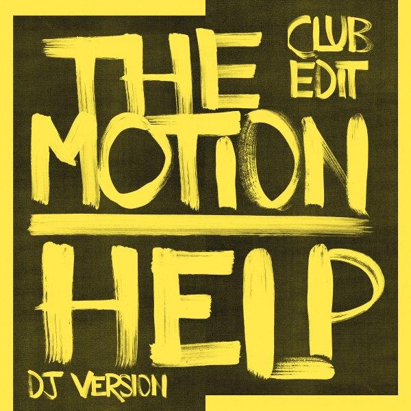 Paranoid London, The Motion (Club Edit) / Help (DJ Version)