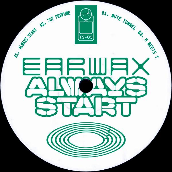 Earwax, Always Start