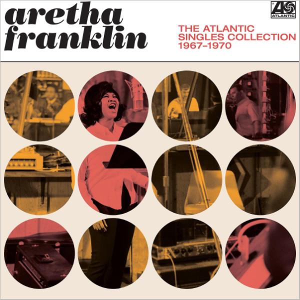 ARETHA FRANKLIN, The Atlantic Singles Collection 1967-1970