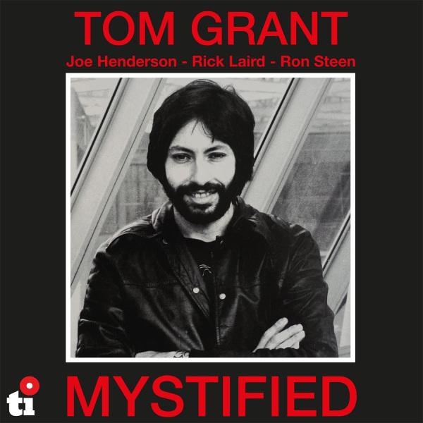 Tom Grant, Mystified (45th Anniversary Edition)