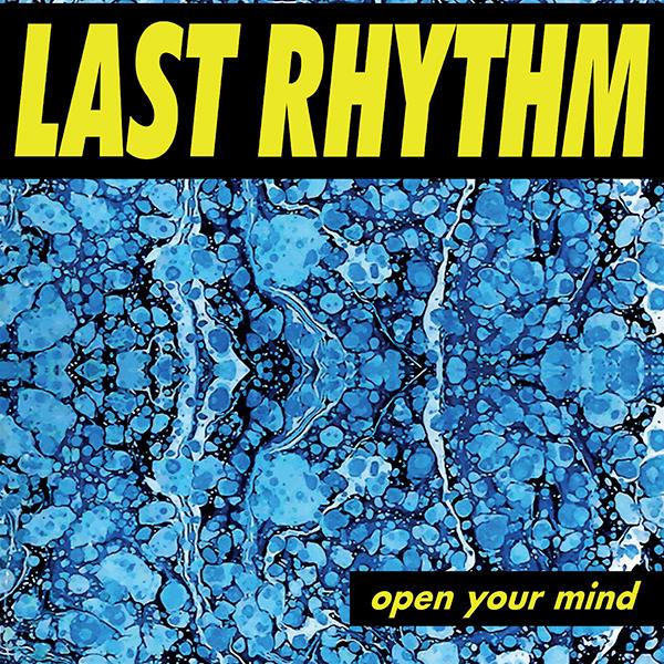 Last Rhythm, Open Your Mind