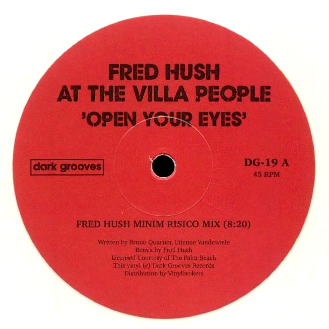 Fred Hush , At The Villa People, Open Your Eyes