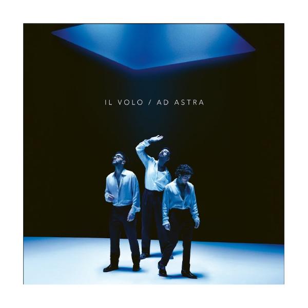 Il Volo, Ad Astra