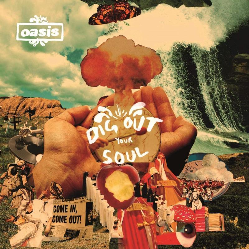 OASIS, Dig Out Your Soul