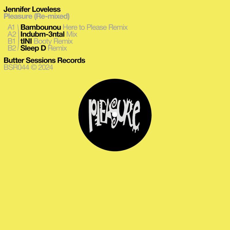 Jennifer Loveless, Pleasure ( Re-mixed )