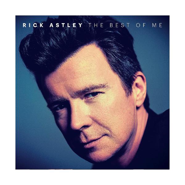 Rick Astley, The Best Of Me