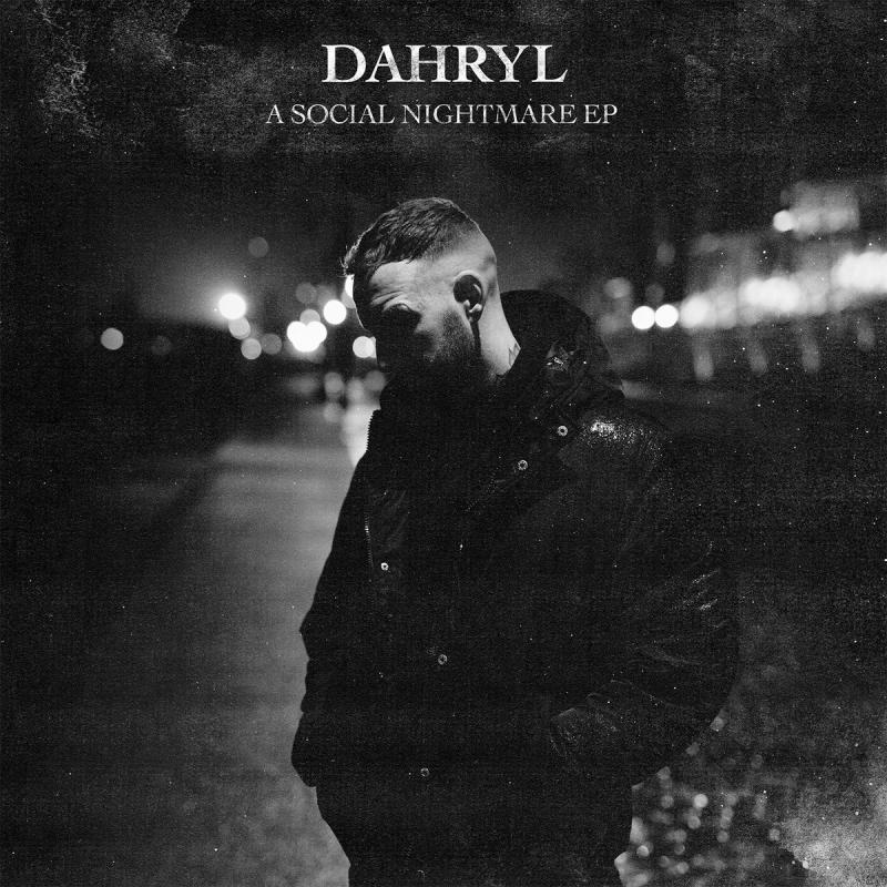 Dahryl, A Social Nightmare EP