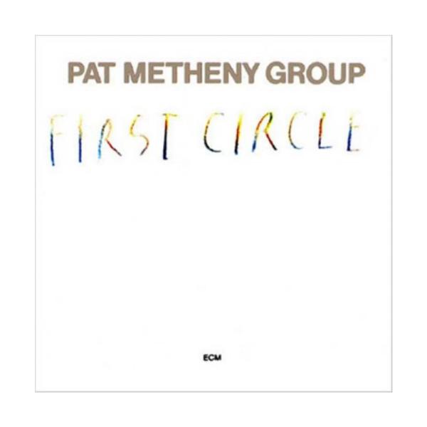 Pat Metheny Group, First Circle