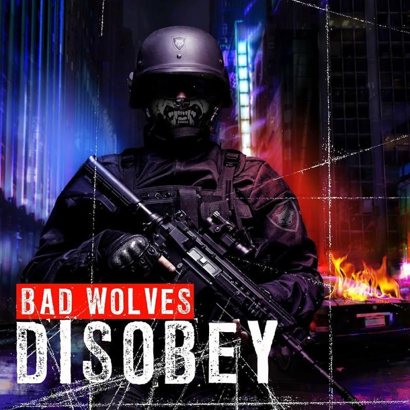 Bad Wolves, Disobey