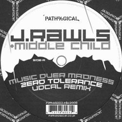 J. RAWLS & Middle Child, Music Over Madness