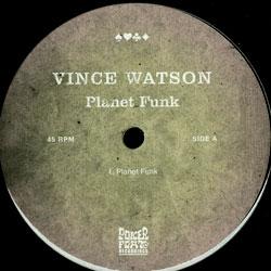 VINCE WATSON, Planet Funk