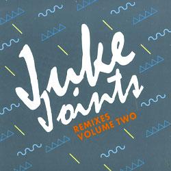 Parris Mitchell, Juke Joints Remixes Vol. Two