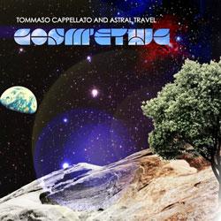 Tommaso Cappellato And Astral Travel, Cosm'ethic