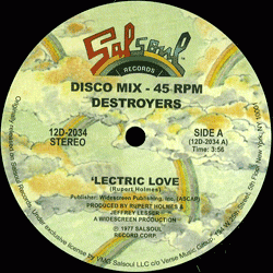 Destroyers, Lectric Love / Slave Of Love