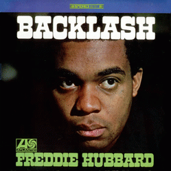 FREDDIE HUBBARD, Blacklash